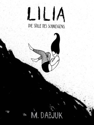 cover image of Lilia--Die Stille des Schweigens